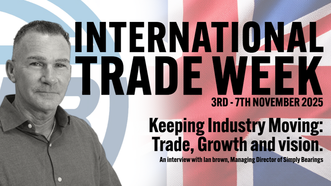 Keeping Industry Moving: Trade, Growth and Vision. An interview with Ian Brown, Managing Director of Simply Bearings