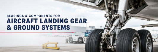 Bearings & Components for Aircraft Landing Gear & Ground Systems